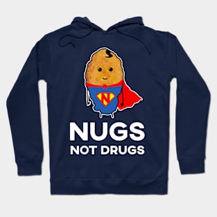 Nugs Not Drugs - Superhero Chicken Nugget Hoodie